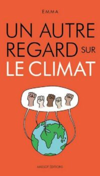 Couverture du livre UN AUTRE REGARD SUR LE CLIMAT