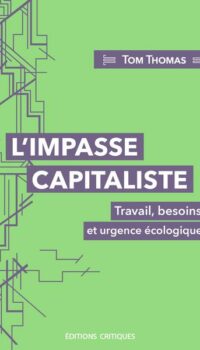 Couverture du livre L'IMPASSE CAPITALISTE: TRAVAIL