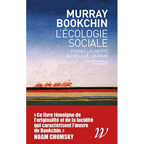 Couverture du livre L' ECOLOGIE SOCIALE - PENSER LA LIBERTE AU-DELA DE L'HUMAIN