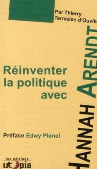 Couverture du livre REINVENTER LA POLITIQUE AVEC HANNAH AREN