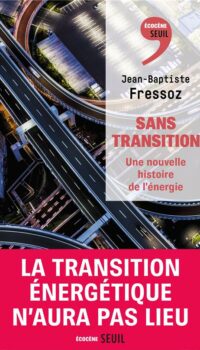 Couverture du livre SANS TRANSITION - UNE NOUVELLE HISTOIRE DE L'ENERGIE