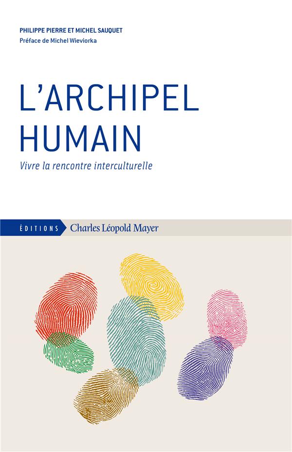 Couverture du livre L'ARCHIPEL HUMAIN - VIVRE L'INTERCULTUREL