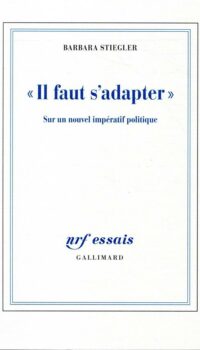 Couverture du livre IL FAUT S'ADAPTER - SUR UN NOUVEL IMPERATIF POLITIQUE