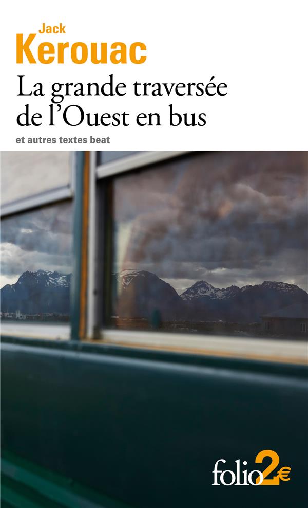 Couverture du livre LA GRANDE TRAVERSEE DE L'OUEST EN BUS ET AUTRES TEXTES BEAT