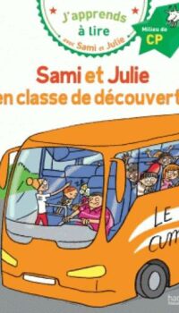 Couverture du livre SAMI ET JULIE CP NIVEAU 2 SAMI ET JULIE EN CLASSE DE DECOUVERTE