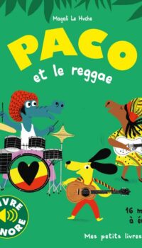 Couverture du livre PACO ET LE REGGAE - 16 MUSIQUES A ECOUTER