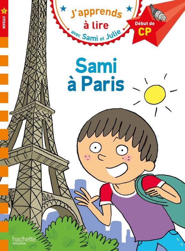 Couverture du livre SAMI ET JULIE CP NIVEAU 1 SAMI A PARIS