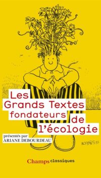 Couverture du livre LES GRANDS TEXTES FONDATEURS DE L'ECOLOGIE