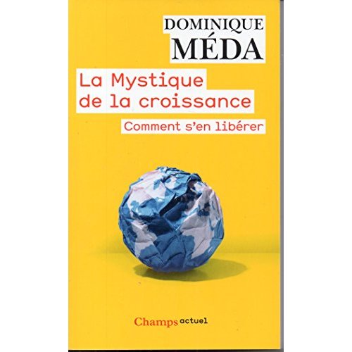 Couverture du livre LA MYSTIQUE DE LA CROISSANCE - COMMENT S'EN LIBERER