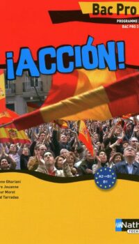 Couverture du livre ACCION - ESPAGNOL BAC PRO 3 ANS A2 > B1LIVRE DE L'ELEVE