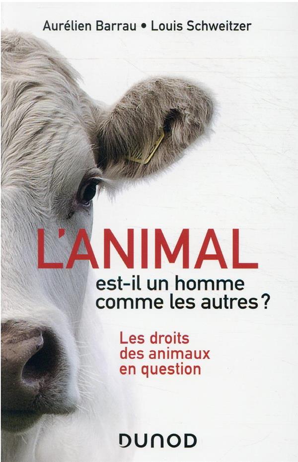 Couverture du livre L'ANIMAL EST-IL UN HOMME COMME LES AUTRES ? - 2E ED. - LES DROITS DES ANIMAUX EN QUESTION