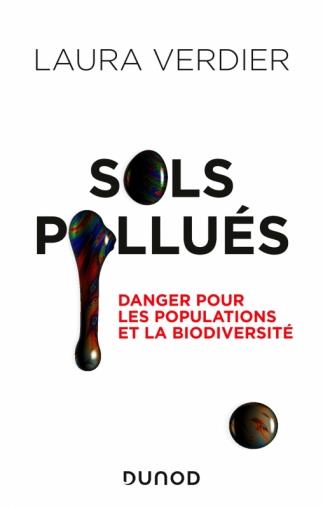 Couverture du livre SOLS POLLUES - MENACES SUR LES POPULATIONS ET LA BIODIVERSITE