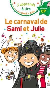 Couverture du livre SAMI ET JULIE CP NIVEAU 2 LE CARNAVAL DE SAMI ET JULIE