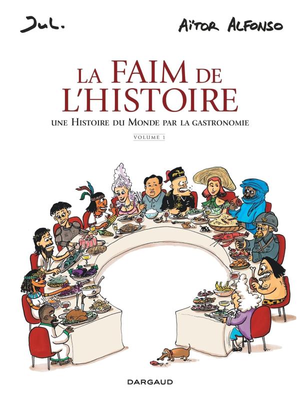 Couverture du livre LA FAIM DE L'HISTOIRE - T01 - LA FAIM DE L'HISTOIRE - VOLUME 1