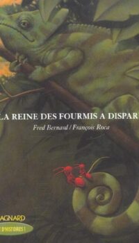 Couverture du livre QUE D'HISTOIRES ! CE2 (2004) - LA REINE DES FOURMIS A DISPARU - LIVRE DE JEUNESSE