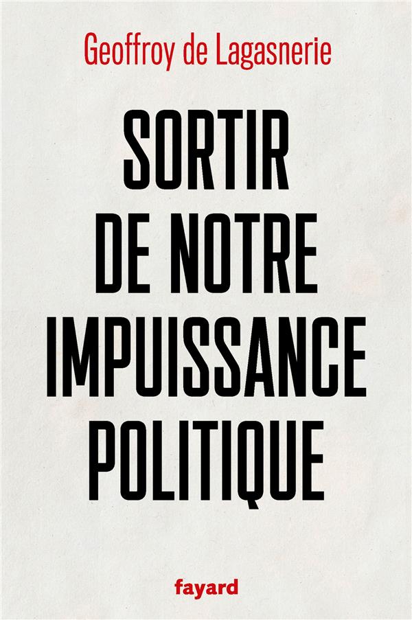 Couverture du livre SORTIR DE NOTRE IMPUISSANCE POLITIQUE