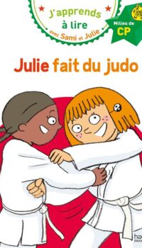 Couverture du livre SAMI ET JULIE CP NIVEAU 2 JULIE FAIT DU JUDO