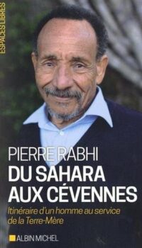 Couverture du livre DU SAHARA AUX CEVENNES - ITINERAIRE D'UN HOMME AU SERVICE DE LA TERRE-MERE