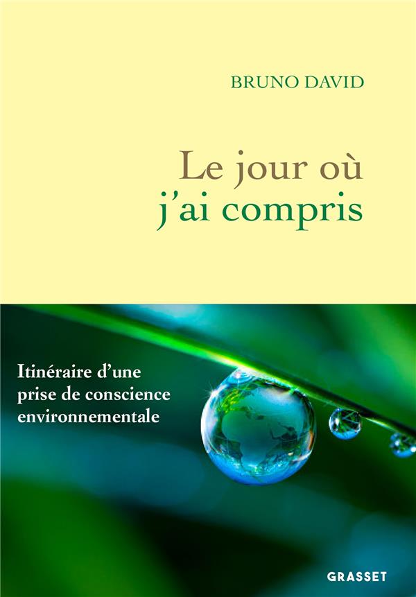 Couverture du livre LE JOUR OU J'AI COMPRIS - ITINERAIRE D'UNE PRISE DE CONSCIENCE ENVIRONNEMENTALE