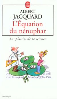 Couverture du livre L'EQUATION DU NENUPHAR - LES PLAISIRS DE LA SCIENCE