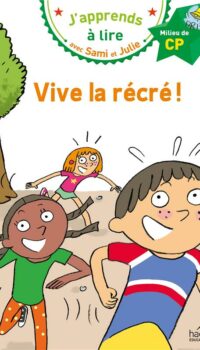 Couverture du livre SAMI ET JULIE CP NIVEAU 2 - VIVE LA RECRE !