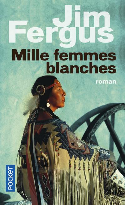 Couverture du livre MILLE FEMMES BLANCHES - VOL01