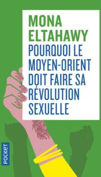 Couverture du livre POURQUOI LE MOYEN-ORIENT DOIT FAIRE SA REVOLUTION SEXUELLE