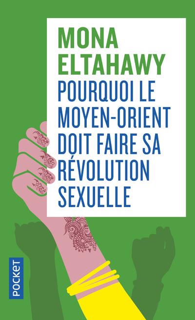 Couverture du livre POURQUOI LE MOYEN-ORIENT DOIT FAIRE SA REVOLUTION SEXUELLE
