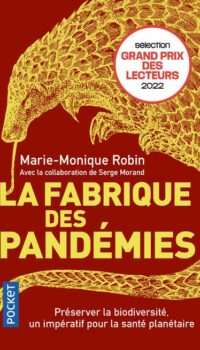 Couverture du livre LA FABRIQUE DES PANDEMIES - PRESERVER LA BIODIVERSITE