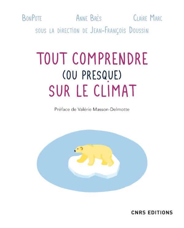 Couverture du livre TOUT COMPRENDRE (OU PRESQUE) SUR LE CLIMAT