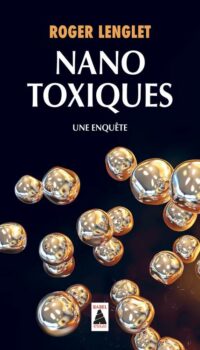 Couverture du livre NANOTOXIQUES - UNE ENQUETE