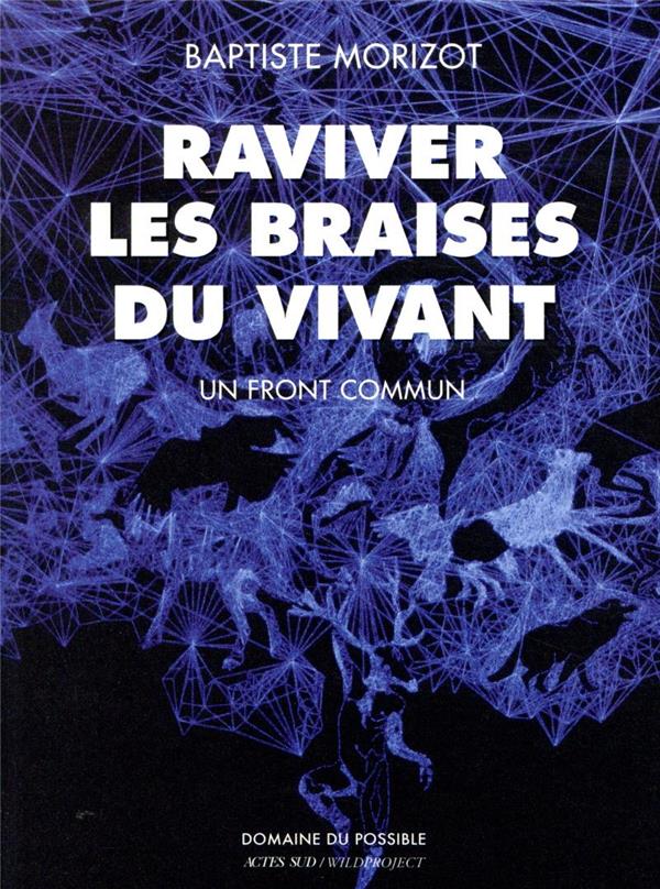 Couverture du livre RAVIVER LES BRAISES DU VIVANT - UN FRONT COMMUN