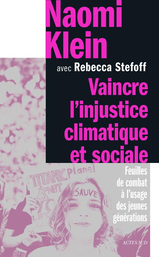 Couverture du livre VAINCRE L'INJUSTICE CLIMATIQUE ET SOCIALE - FEUILLES DE COMBAT A L'USAGE DES JEUNES GENERATIONS