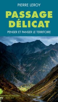 Couverture du livre PASSAGE DELICAT - PENSER ET PANSER LE TERRITOIRE - ILLUSTRATIONS