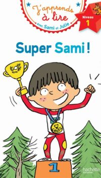 Couverture du livre SAMI ET JULIE CP NIVEAU 1 SUPER SAMI