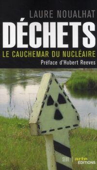 Couverture du livre DECHETS - LE CAUCHEMAR DU NUCLEAIRE