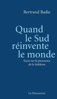 Couverture du livre QUAND LE SUD REINVENTE LE MONDE