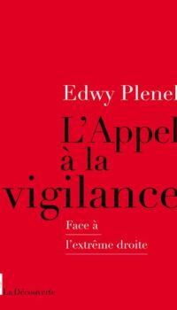 Couverture du livre L'APPEL A LA VIGILANCE - FACE A L'EXTREME DROITE