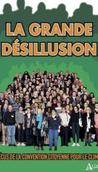 Couverture du livre LA GRANDE DESILLUSION - VECUS DE LA CONVENTION CITOYENNE SUR LE CLIMAT