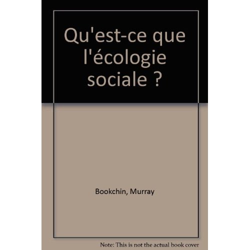 Couverture du livre QU'EST-CE QUE L'ECOLOGIE SOCIALE ?