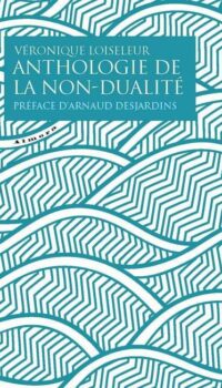 Couverture du livre ANTHOLOGIE DE LA NON-DUALITE