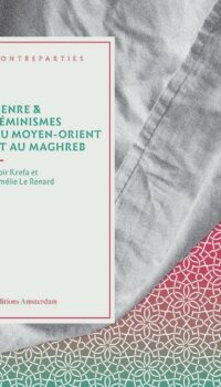 Couverture du livre GENRE ET FEMINISMES AU MOYEN-ORIENT ET AU MAGHREB