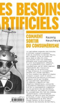 Couverture du livre LES BESOINS ARTIFICIELS - COMMENT SORTIR DU CONSUMERISME