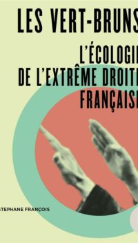 Couverture du livre LES VERT-BRUNS - L'ECOLOGIE DE L'EXTREME DROITE FRANCAISE