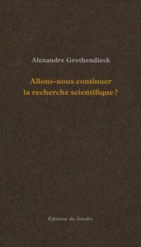 Couverture du livre ALLONS-NOUS CONTINUER LA RECHERCHE SCIENTIFIQUE ?