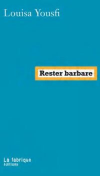 Couverture du livre RESTER BARBARE