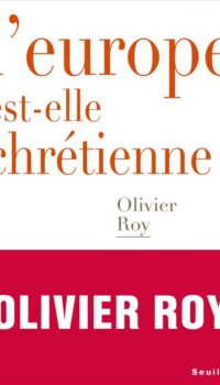 Couverture du livre L'EUROPE EST-ELLE CHRETIENNE ?