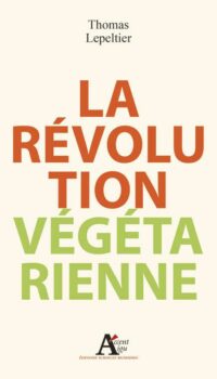 Couverture du livre LA REVOLUTION VEGETARIENNE