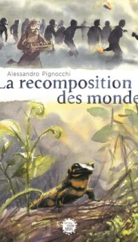 Couverture du livre LA RECOMPOSITION DES MONDES