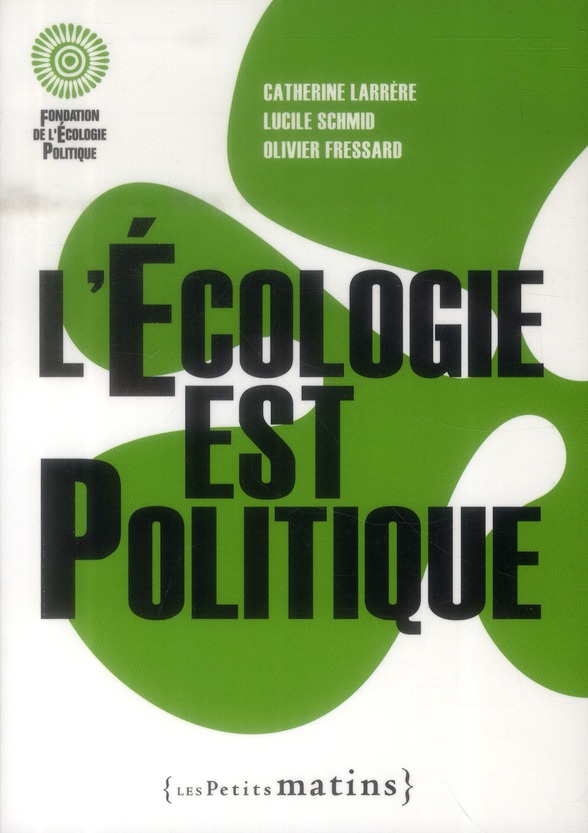 Couverture du livre L'ECOLOGIE EST POLITIQUE